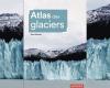 El Atlas de los Glaciares, testigos del cambio climático – Alpine Mag