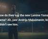 ¿Cómo se dice el nuevo nombre de Lamine Yamal? Oh sí ! Andrija Maksimovic, pero no lo vi.