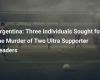 Argentina: Tres personas buscadas por el asesinato de dos dirigentes ultras