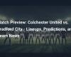 Vista previa del partido: Colchester United vs Bradford City: alineaciones, predicciones y noticias del equipo