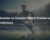 Leicester vs Chelsea: vista previa y predicciones del partido