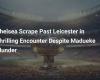 Chelsea supera a Leicester en un emocionante encuentro a pesar del error de Madueke