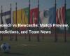 Ipswich vs Newcastle: vista previa del partido, predicciones y noticias del equipo