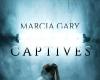 “Cautivas”, un oscuro romance lésbico de Marcia Gary